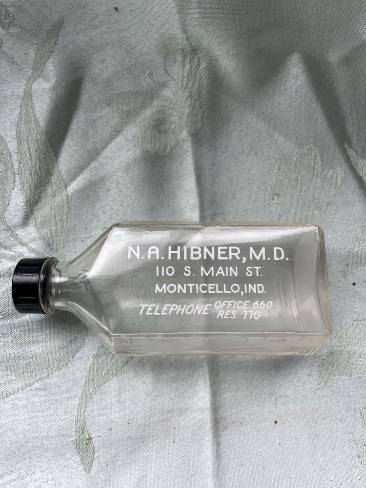 Monticello, IN 5 Oz. Drug Dose Bottle For Dr. N.A. HIBNER, M.D.- c. 1930