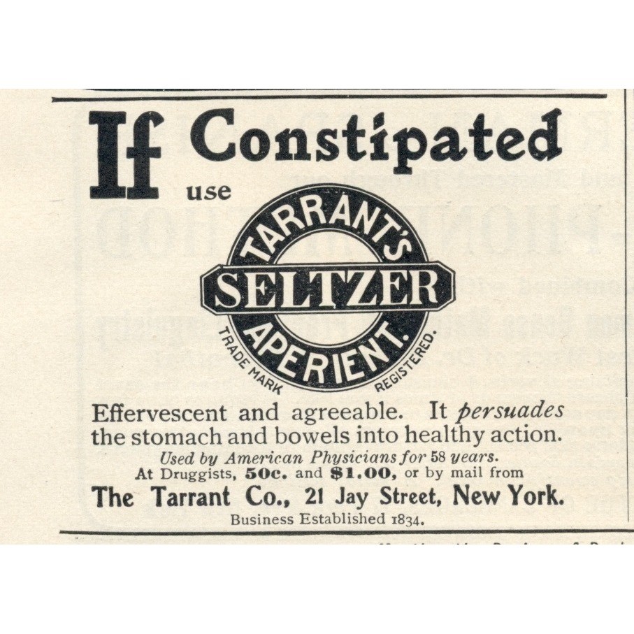Vintage 1903 Tarrant’s Seltzer Aperient Constipation Relief Print Ad