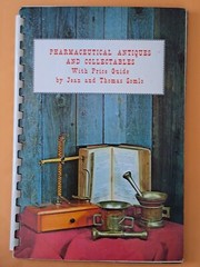 1st Edition Pharmaceutical Antiques and Collectables Price Guide