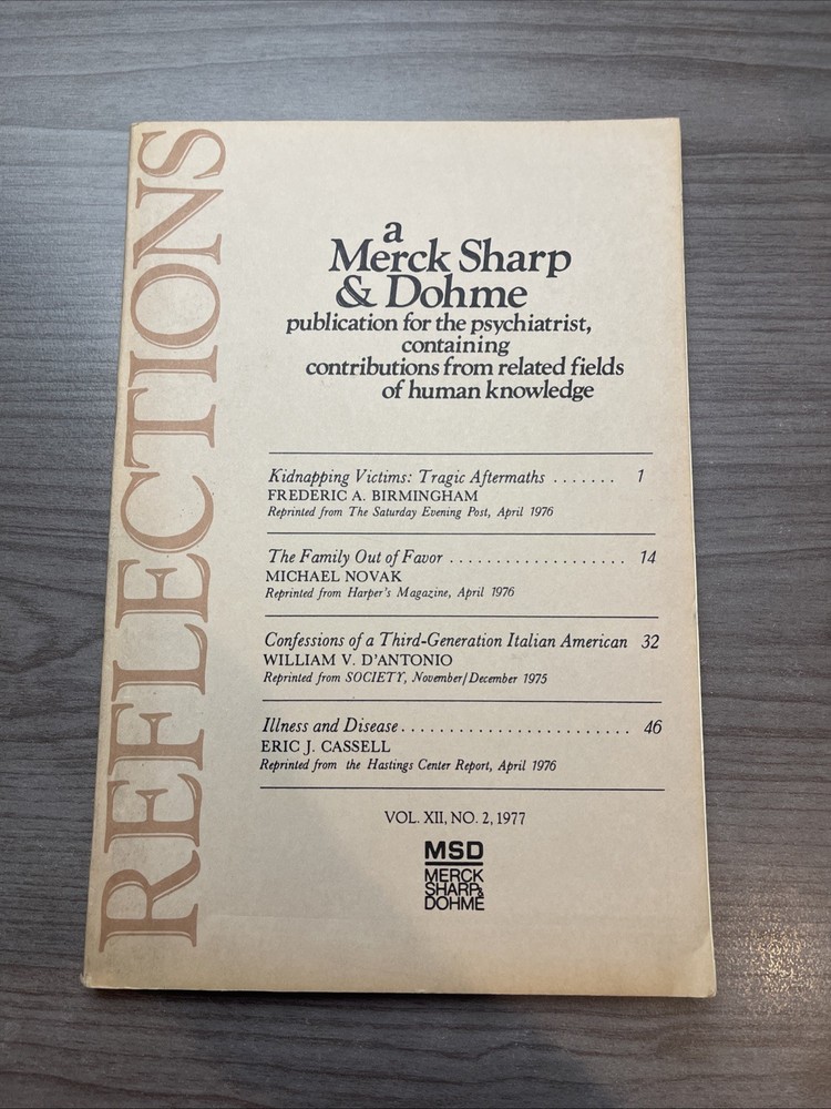 Reflections a Merck Sharp & Dohme Pub. For The Psychiatrist Vol.XII No 2-1977