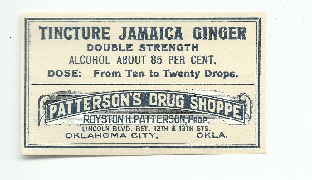 1 Vintage Label TINCTURE JAMAICA GINGER Patterson’s Drug Shoppe Oklahoma City OK