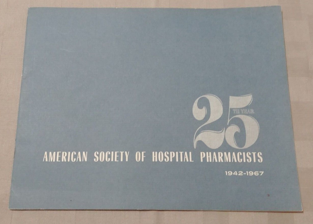 Vintage American Society of Hospital Pharmacists 25th Anniversary Program 1967