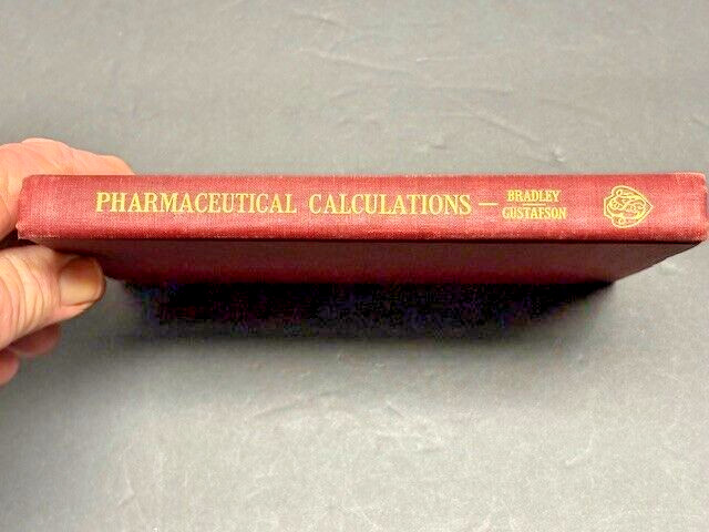 VTG Pharmaceutical Calculations, Bradley & Gustafson 1949 Hard Cover READ
