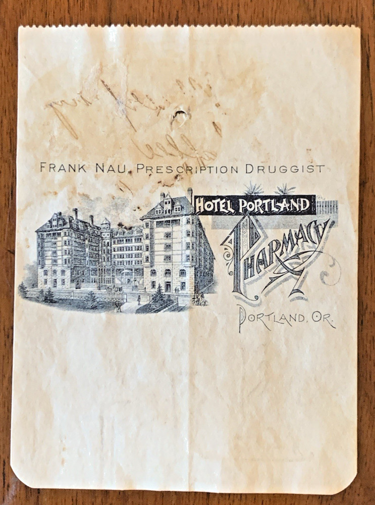 RARE PRESCRIPTION~NAU’S HOTEL PORTLAND PHARMACY~1st 24 HOUR DRUGSTORE IN U.S.