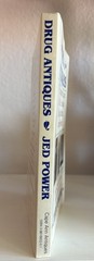 Vintage 1986 Jed Power DRUG ANTIQUES. Illustrated Drug Artifacts & Rare Bottles!