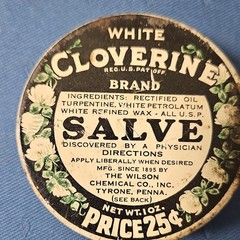 Cloverine White Salve Tin 1 oz 25¢ The Wilson Chemical Co. Inc. Tyrone, Penna.